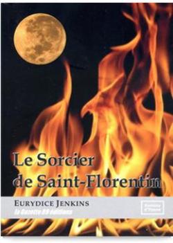 Le sorcier de Saint-Florentin par Eurydice Jenkins