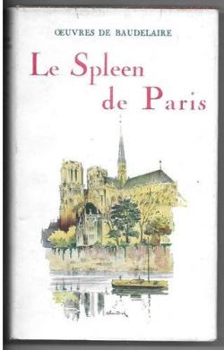 Le Spleen de Paris - Les paradis artificiels par Charles Baudelaire