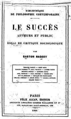 Le Succs, Auteurs et Public, Essai de Critique Sociologique par Gaston Rageot