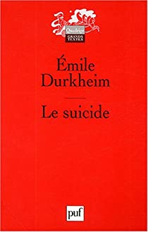 Le suicide par Emile Durkheim