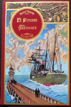 Le superbe ornoque, tome 1 par Jules Verne
