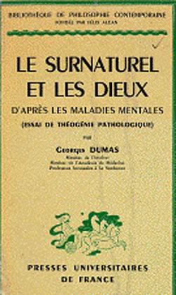 Le surnaturel et les dieux d'aprs les maladies mentales par Georges Dumas