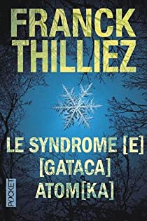 Le syndrome [E] - [Gataca] - Atom[ka] par Franck Thilliez