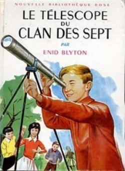 Le Clan des Sept, tome 12 : Le tlescope du Clan des Sept par Enid Blyton