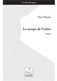 Le temps de l'arbre par Pierre Warrant