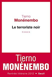 Le terroriste noir par Tierno Monnembo