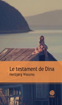 Le testament de Dina par Herbjrg Wassmo