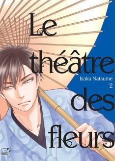 Le thtre des fleurs, tome 2 par Natsume Isaku