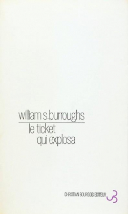 Le ticket qui explosa par William S. Burroughs