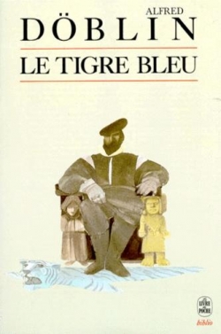 Le tigre bleu par Alfred Dblin