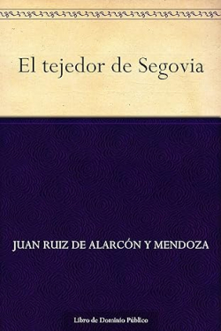 Le tisserand de Sgovie par Juan Ruiz de Alarcn y Mendoza