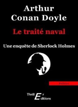 Sherlock Holmes : Le traité naval par Sir Arthur Conan Doyle