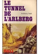 Le tunnel de l'arlberg par Anthony Feek