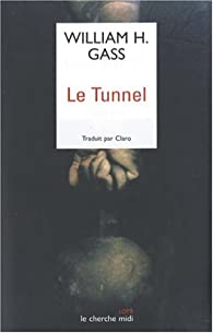 Le tunnel par William H. Gass