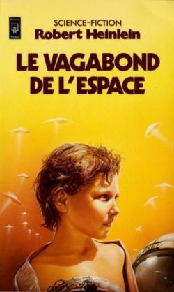 Le vagabond de l'espace par Robert A. Heinlein