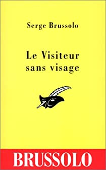 Le visiteur sans visage par Serge Brussolo