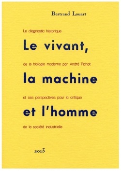 Le vivant, la machine et l'homme par Bertrand Louart
