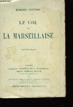Le Vol de la Marseillaise par Edmond Rostand