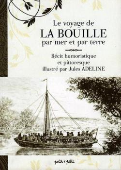 Le voyage de La Bouille par mer et par terre par Jules Adeline