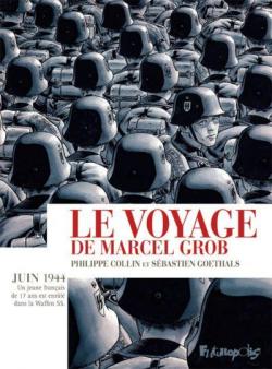 Le voyage de Marcel Grob par Sébastien Goethals