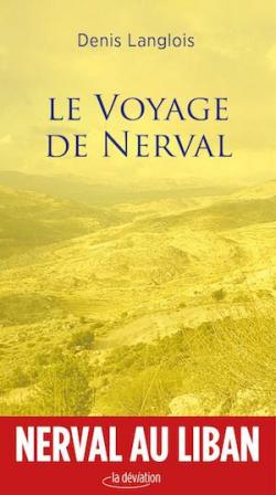 Le voyage de Nerval par Langlois