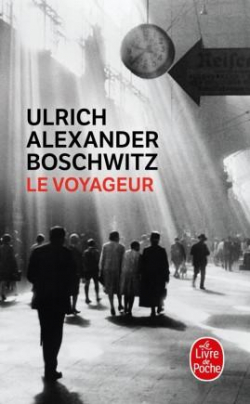 Le voyageur par Ulrich Alexander Boschwitz