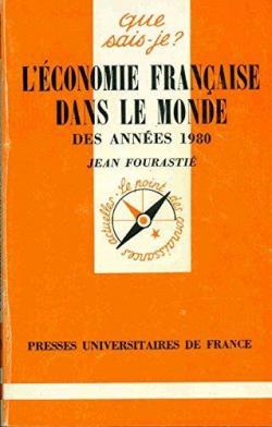 L'conomie franaise dans le monde des annes 1980  par Jean Fourasti