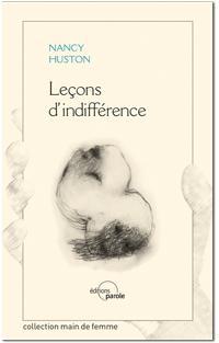 Leons d'indiffrence par Nancy Huston