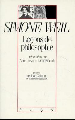 Leons de philosophie : De Simone Weil, Roanne, 1933-1934, prsentes par Anne Reynaud par Simone Weil