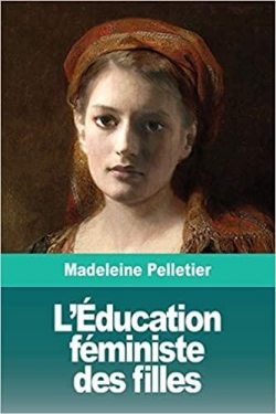 L'ducation fministe des filles par Madeleine Pelletier