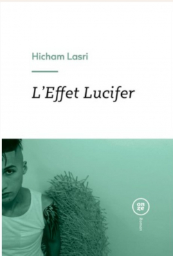 L'effet Lucifer par Hicham Lasri