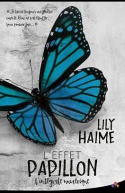 L'effet papillon - Intgrale par Lily Haime