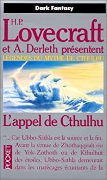 Lgendes du mythe de Cthulhu, tome 1 : L'Appel de Cthulhu par Howard Phillips Lovecraft