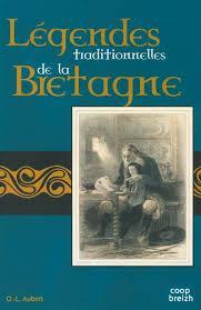 Legendes traditionnelles de la Bretagne par Octave-Louis Aubert