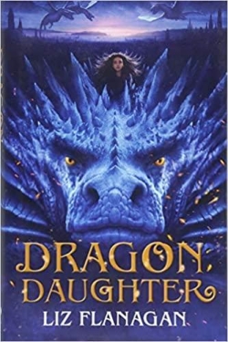Legends of the Sky, tome 1 : Dragon Daughter par Liz Flanagan