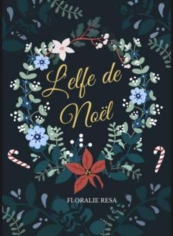 L'elfe de Nol par Floralie Resa