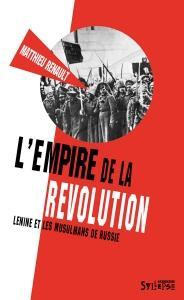 L\'empire de la rvolution par Matthieu Renault