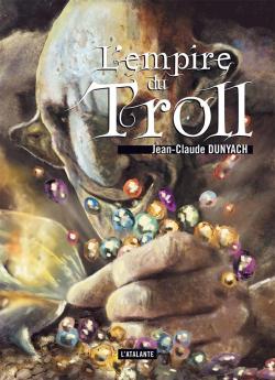 L'empire du troll par Jean-Claude Dunyach