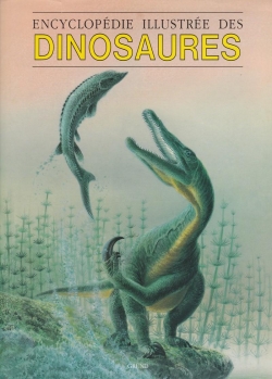 Encyclopdie illustre des dinosaures par Dougal Dixon