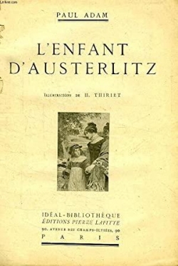 L'enfant d'Austerlitz par Paul Adam