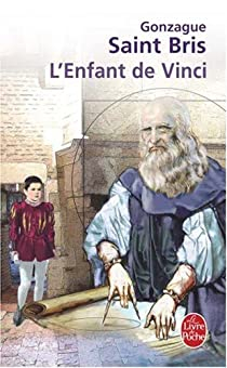 L'enfant de Vinci par Gonzague  Saint Bris