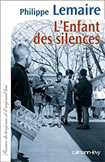L'enfant des silences par Philippe Lemaire