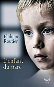 L'enfant du parc par Philippe Routier