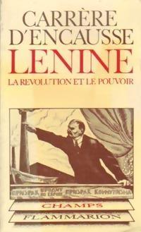 Lnine : La rvolution et le pouvoir par Hlne Carrre d\'Encausse