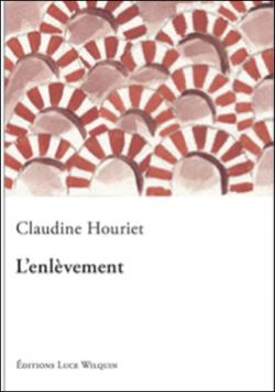 L'enlvement par Claudine Houriet