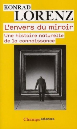 L\'envers du miroir par Konrad Lorenz