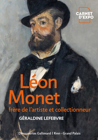 Lon Monet, frre de l'artiste et collectionneur par Graldine Lefebvre