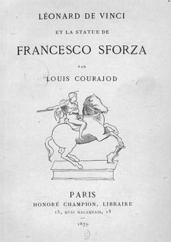 Lonard De Vinci et la Statue de Francesco Sforza par Louis Courajod
