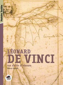 Léonard De Vinci, un drôle d'oiseau par Gentil