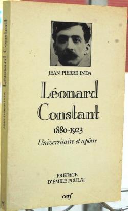 Lonard constant (1880-1923), universitaire et apotre par  Jean Pierre Inda